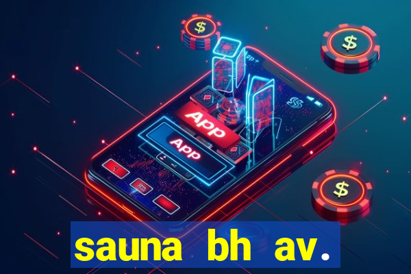 sauna bh av. augusto de lima 444 - centro